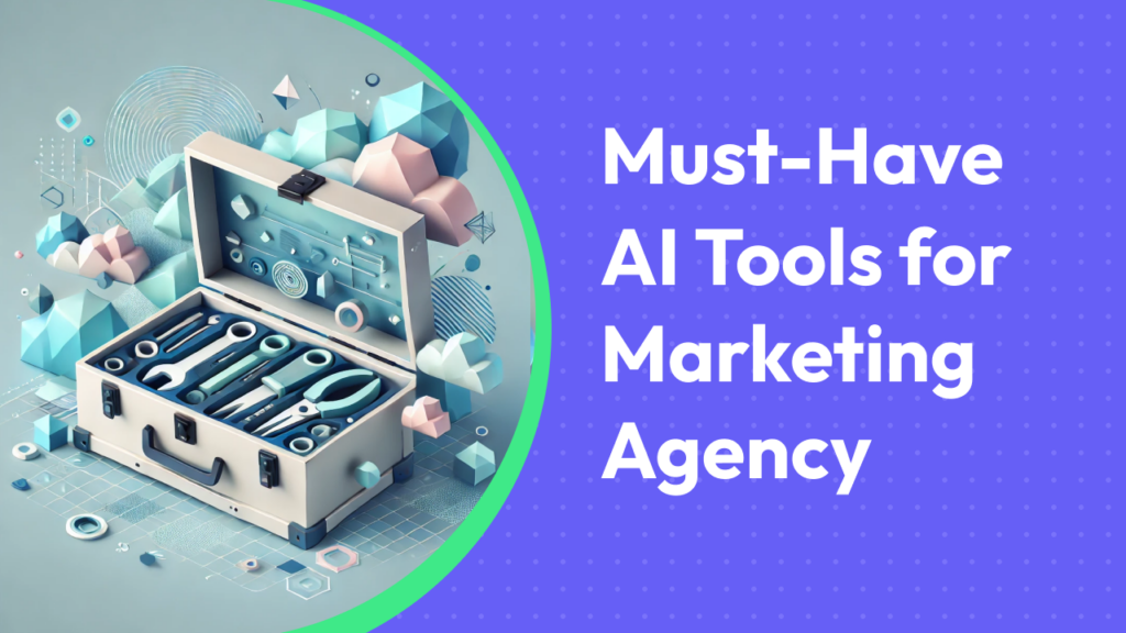 ai tools for marketing agency