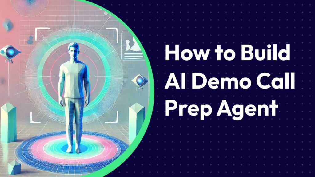 omnimind.ai|Build an AI Demo Call Prep Agent for Sales Teams